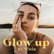 Podcast Glow up PODCAST ✨